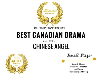 Best Canadian Drama - Chinese Angel - Alternative Film Festival, Toronto, Canada
