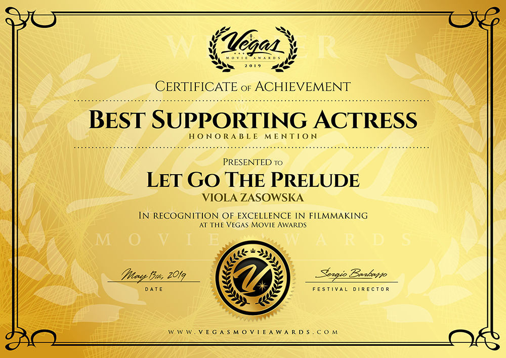 "LET GO: The Prelude" - Viola Zasowska - Best Supporting Actress Honorable Mention