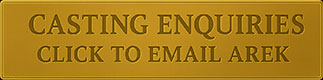 Gold button reading ‘Casting Enquiries Click to email Arek’ for contacting actor-director Arek Zasowski