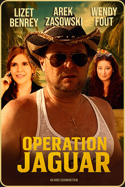 Official movie poster for Operation Jaguar, a spy adventure short film starring Arek Zasowski, Lizet Benrey, and Wendy Fout, featuring tropical jungle background and bold yellow title